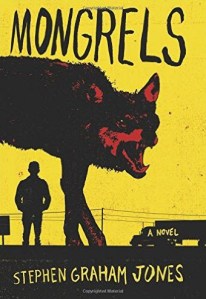 Cover of Mongrels by Stephen Graham Jones